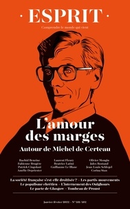 Anne-Lorraine Bujon - Esprit N° 481-482, janvier- : L'amour des marges - Autour de Michel de Certeau.