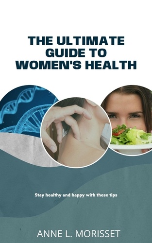  Anne Louise Morisset - Woman's Health - Complete Guide.