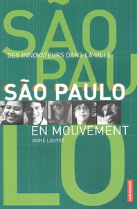 Anne Louyot - São Paulo en mouvement.