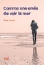 Anne Loyer - Comme une envie de voir la mer.