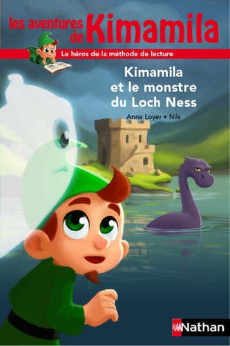Anne Loyer et  Nils - Kimamila et le monstre du Loch Ness.