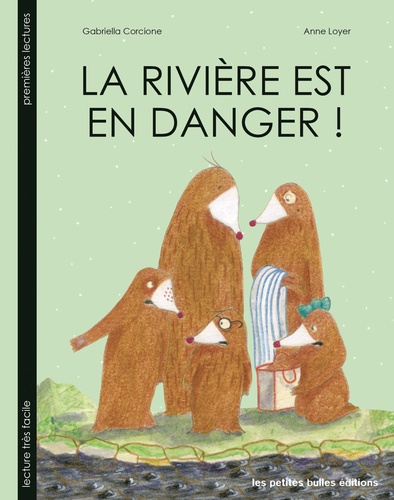 Anne Loyer et Gabriella Corcione - La rivière est en danger !.