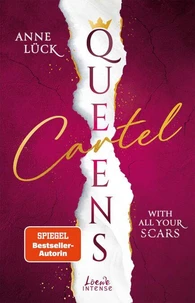 Queens Cartel (Band 1) - With All Your Scars