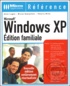 Anne Lugon et Bruno Guerpillon - Windows Xp. Edition Familiale, Avec Cd-Rom.