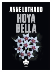 Anne Luthaud - Hoya bella.