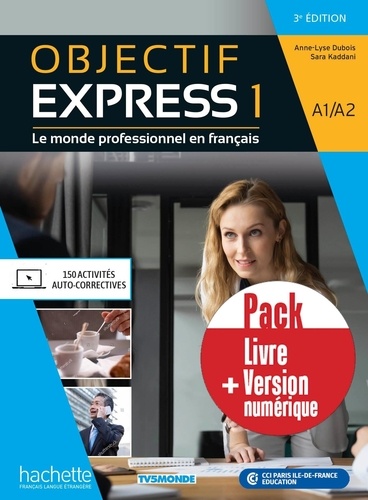 Objectif Express 1 A1/A2. Livre + version numérique 3e édition