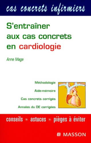 S'entraîner au cas concret en cardiologie de Anne Mage - Livre - Decitre