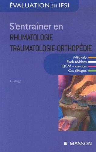 Anne Mage - S'entraîner en rhumatologie-traumatologie-orthopédie.