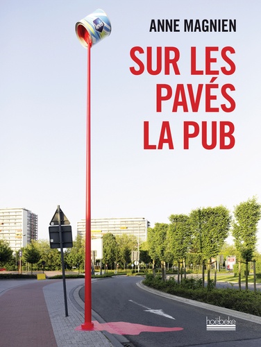 Anne Magnien - Sur les pavés la pub.