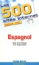 Anne Magret-Chelot et Sylvia Avrand-Margot - Les 500 Sites Internet Espagnol. Edition 2001.