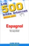 Anne Magret-Chelot et Sylvia Avrand-Margot - Les 500 Sites Internet Espagnol. Edition 2002.