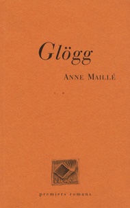 Anne Maillé - Glögg.