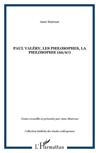Anne Mairesse et  Collectif - Etudes valéryennes N° 96/97, 32e année : Paul Valéry, les philosophes, la philosophie.