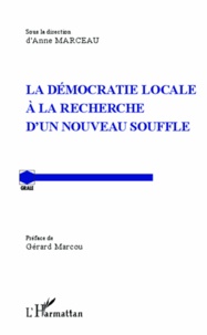 Anne Marceau - La démocratie locale à la recherche d'un nouveau souffle.