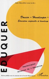 Eduquer n°11, Dossier Handicaper : éducation corporelle et handicap