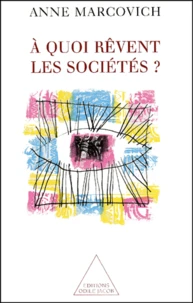A Quoi Revent Les Societes ?