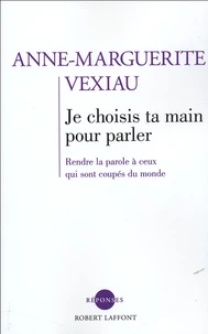 Je choisis ta main pour parler