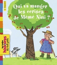 Guido Van Genechten et Anne-Marie Abitan - Qui va manger les cerises de Mémé Nini ?.