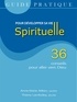 Anne-Marie Aitken et Thierry Lamboley - Guide pratique pour développer sa vie spirituelle - 36 conseils pour aller vers Dieu.