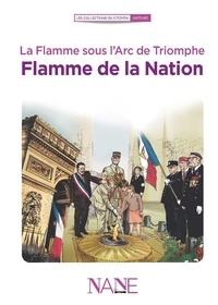 Anne-Marie Balenbois et Willy-Harold Vassaux - Flamme de la Nation - La Flamme sous l'Arc de triomphe.