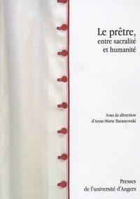 Le Prêtre entre sacralité et humanité