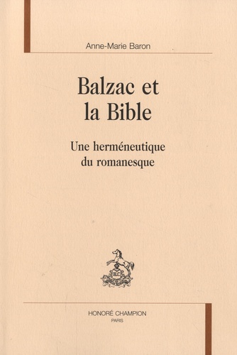 Balzac et la Bible. Une herméneutique du romanesque