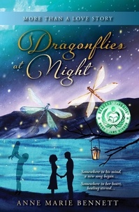  Anne Marie Bennett - Dragonflies at Night: More Than a Love Story.