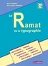 Anne-Marie Benoit et Aurel Ramat - Le Ramat de la typographie 11e édition.