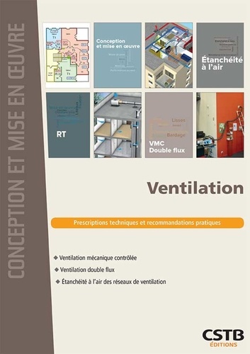 Ventilation. Ventilation mécanique contrôlée, ventilation double flux, étanchéité à l'air des réseaux de ventilation