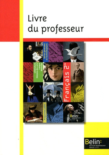 Anne-Marie Bonnabel et François Vanoosthuyse - Français 2e - Livre du professeur, programme 2011.