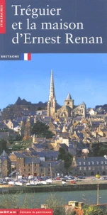 Tréguier et la maison d'Ernest Renan