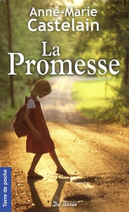 Anne-Marie Castelain - La promesse.