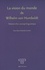 La vision du monde de Wilhelm von Humboldt. Histoire d'un concept linguistique