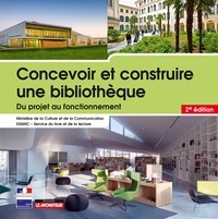 Anne-Marie Chaintreau et Thierry Claerr - Concevoir et construire une bibliothèque - Du projet au fonctionnement.
