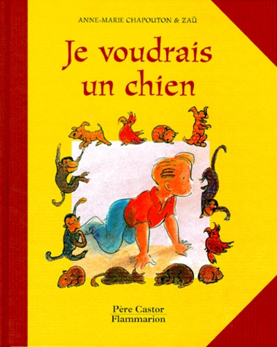 Anne-Marie Chapouton et  Zaü - Je voudrais un chien.