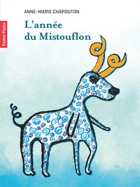 Anne-Marie Chapouton et Gérard Franquin - L'année du Mistouflon.
