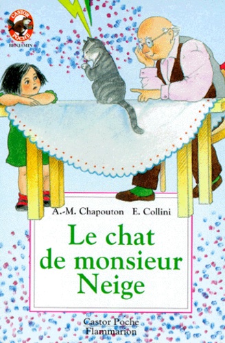 Anne-Marie Chapouton - Le Chat de Monsieur Neige.