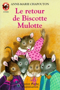 Anne-Marie Chapouton - Le Retour de Biscotte Mulotte.