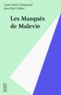 Anne-Marie Chapouton - Les Masqués de Malevie.