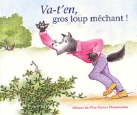 Anne-Marie Chapouton et Annick Bougerolle - Va-T'En, Gros Loup Mechant !.