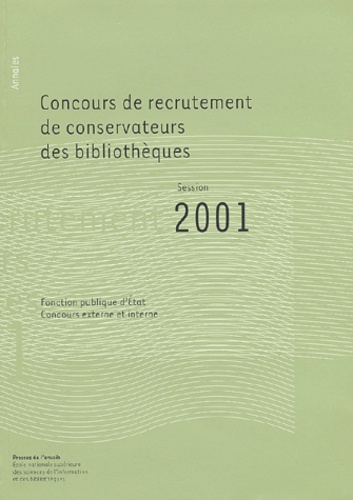 Anne-Marie Cocula - Concours De Recrutement De Conservateurs Des Bibliotheques. Annales Session 2001.