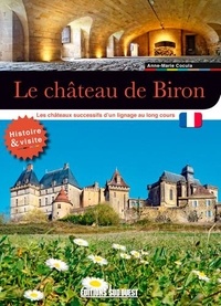 Anne-Marie Cocula - Le château de Biron.