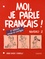 Moi, je parle français !. Niveau 2 2e édition revue et corrigée