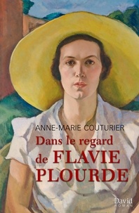 Anne-Marie Couturier - Dans le regard de flavie plourde.