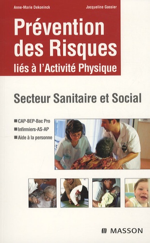 Anne-Marie Dekoninck et Jacqueline Gassier - Prévention des Risques liés à l'activité physique - Secteur Sanitaire et Social.