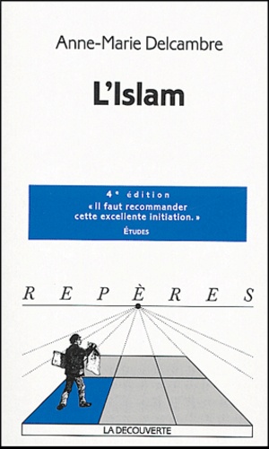 Anne-Marie Delcambre - L'Islam.