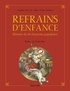 Anne-Marie Delrieu et Martine David - Refrains D'Enfance. Histoire De 60 Chansons Populaires.