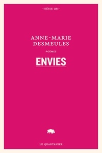 Anne-Marie Desmeules - Envies.