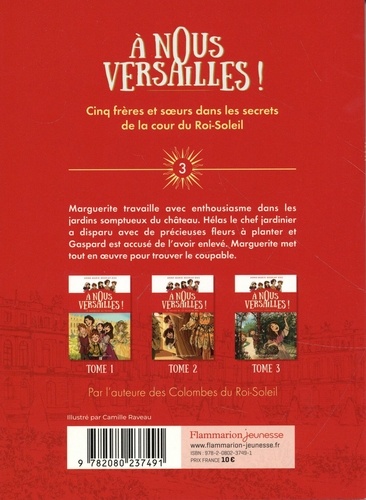 A nous Versailles ! Tome 3 Enigme au jardin du Roi