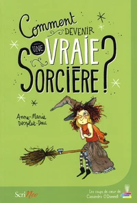Comment devenir une vraie sorcière ?